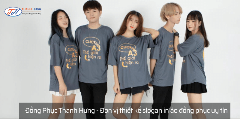 Đồng Phục Thanh Hưng - Đơn vị thiết kế slogan in áo đồng phục uy tín, giá tốt